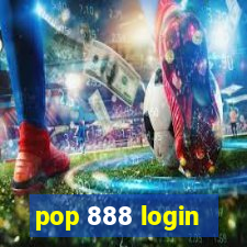 pop 888 login